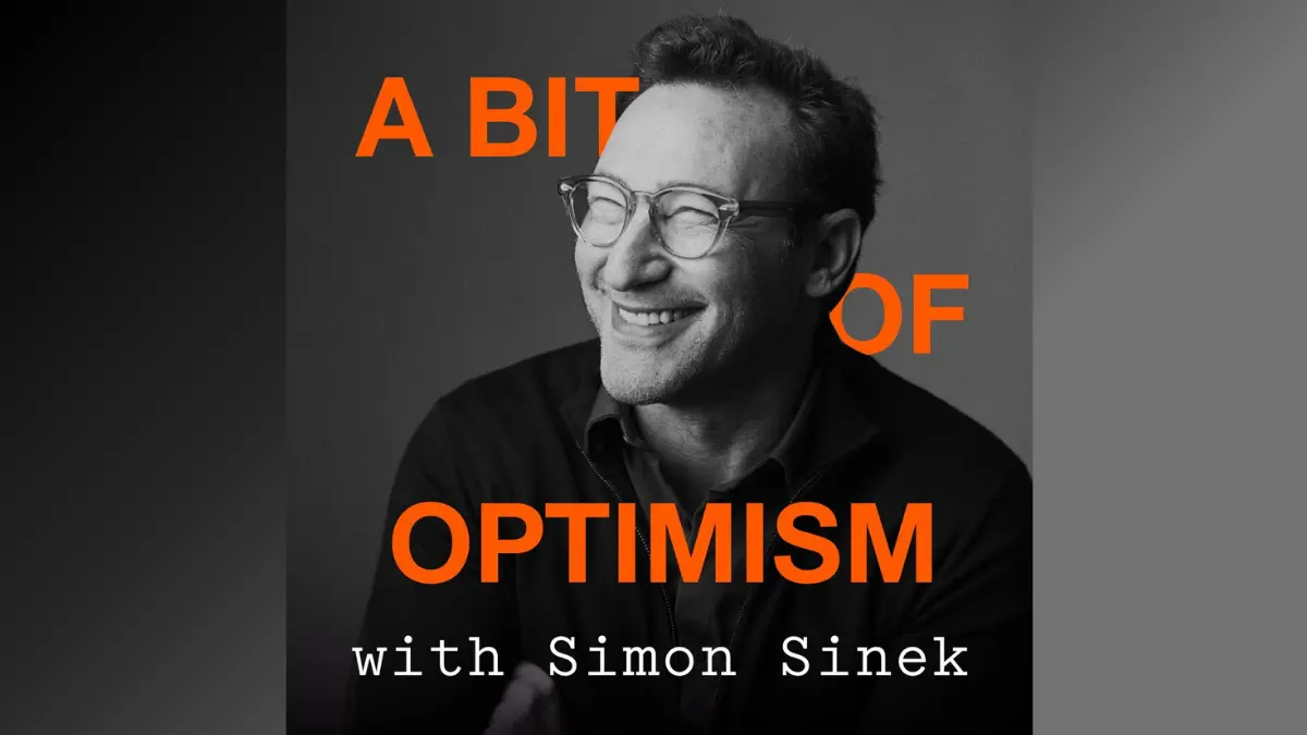 A Bit of an Optimism by Simon Sinek